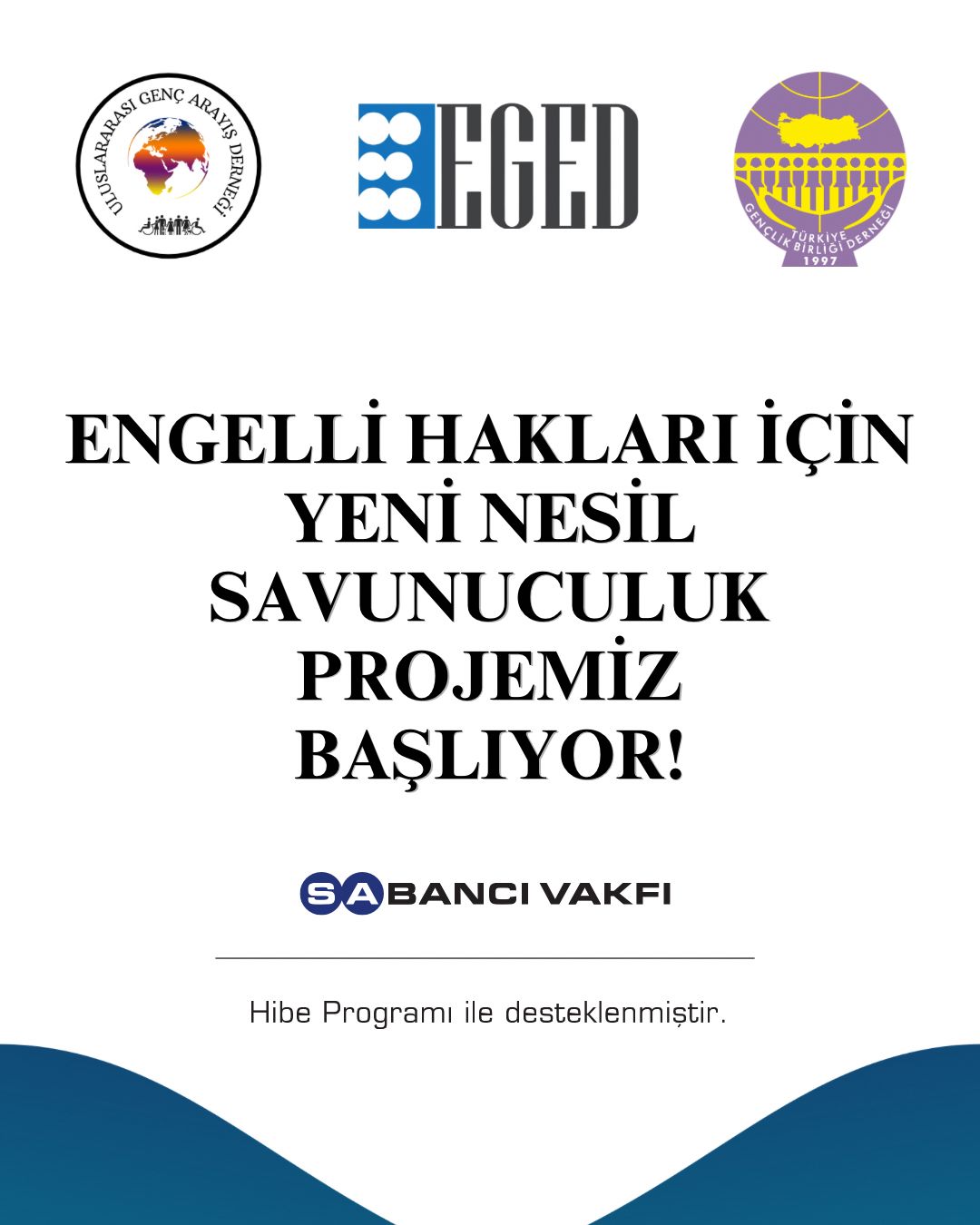 Engelli Hakları İçin Yeni Nesil Savunuculuk Projesi Başladı!